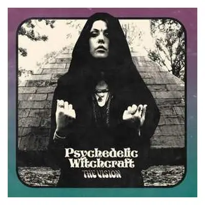 LP Psychedelic Witchcraft: Vision