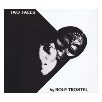 CD Rolf Trostel: Two Faces