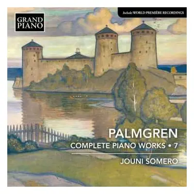 CD Selim Palmgren: Sämtliche Klavierwerke Vol.7