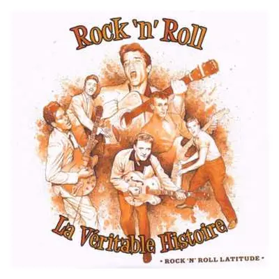 4CD Various: Rock 'n' Roll: La Véritable Histoire