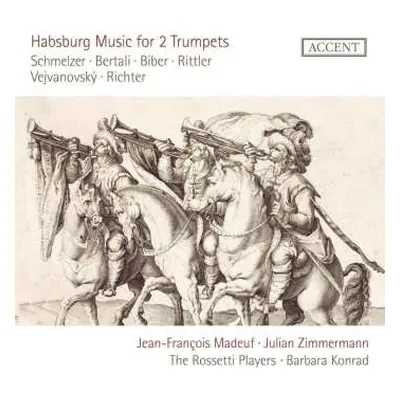 CD Johann Heinrich Schmelzer: Habsburg Music For 2 Trumpets