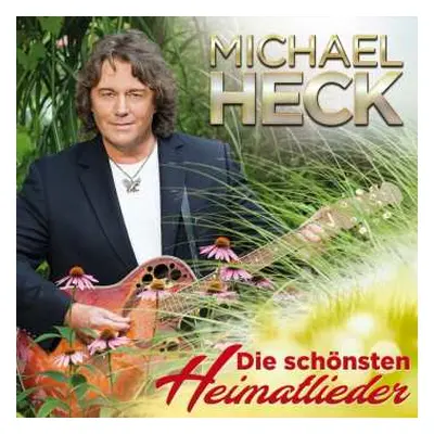 CD Michael Heck: Die Schönsten Heimatlieder