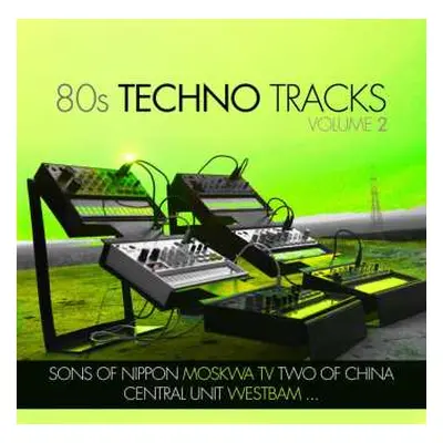 CD Various: 80s Techno Tracks Volume 2