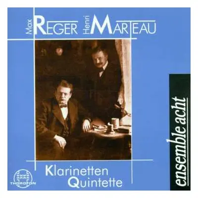 CD Max Reger: Klarinetten Quintette