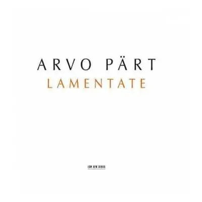 CD Arvo Pärt: Lamentate