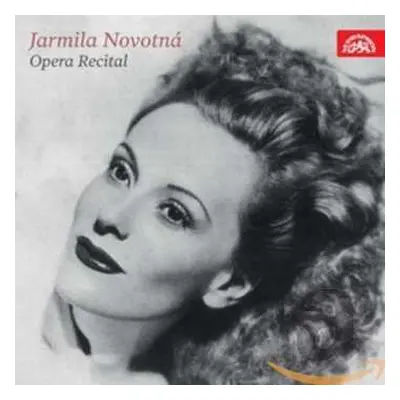 CD Jarmila Novotná: Opera Recital Historical Recordings 1930-1956