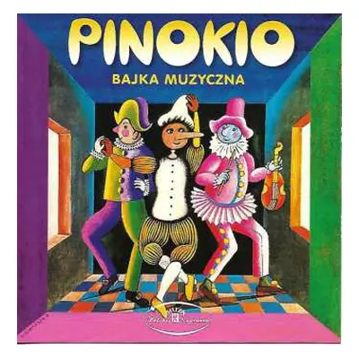 CD Carlo Collodi: Pinokio - Bajka Muzyczna (Pinocchio - Musical Fairy Tale)