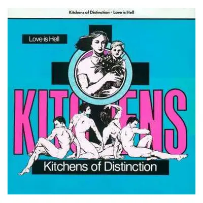 LP Kitchens Of Distinction: Love Is Hell