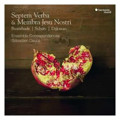 2CD Heinrich Schütz: Septem Verba & Membra Jesu Nostri