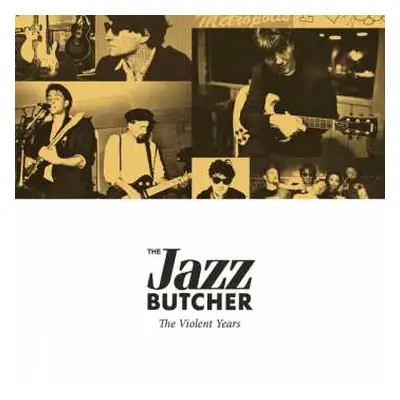 4CD The Jazz Butcher: The Violent Years