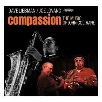 CD David Liebman: Compassion (The Music Of John Coltrane)