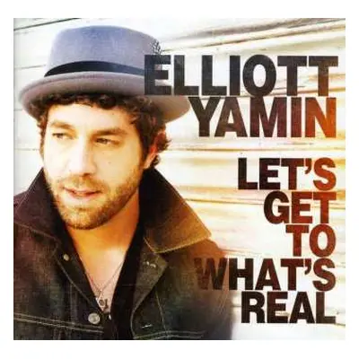 CD Elliott Yamin: Let's Get To What's Real