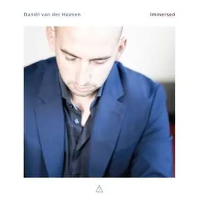 CD Daniel Van Der Hoeven: Immersed