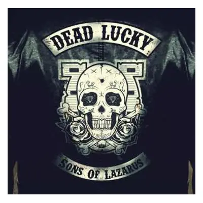 CD Dead Lucky: Sons Of Lazarus