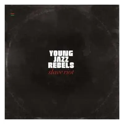 CD Young Jazz Rebels: Slave Riot