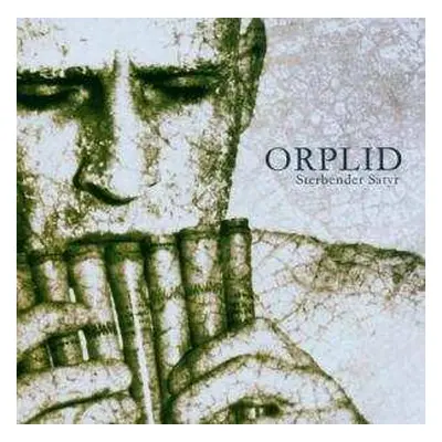 CD Orplid: Sterbender Satyr