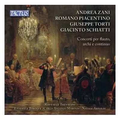 CD Andrea Zani: Raffaele Trevisiani - Concerti Für Flöte, Streicher & Bc