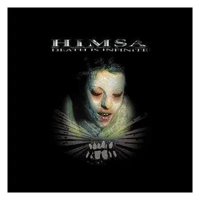 CD Himsa: Death Is Infinite