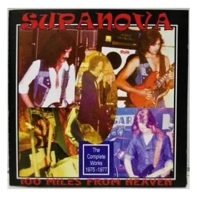 CD Supanova: 100 Miles From Heaven: The Complete Works 1975-1977