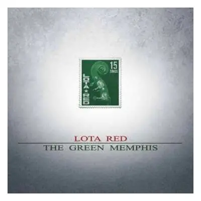 CD Lota Red: The Green Memphis