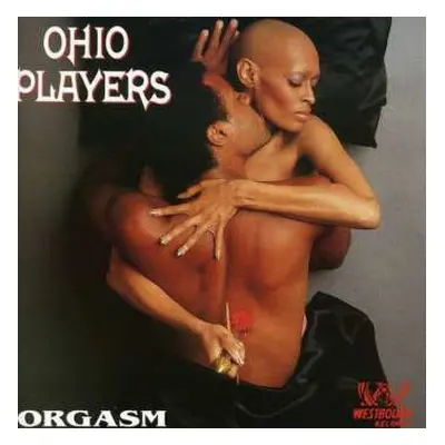 CD Ohio Players: Orgasm (The Very Best Of The Westbound Years)