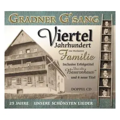 2CD Gradner G'sang: 25 Jahre: Unsere Schönsten Lieder