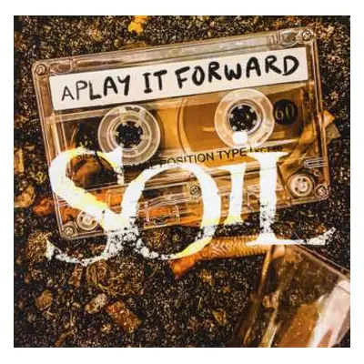 CD SOiL: Play It Forward