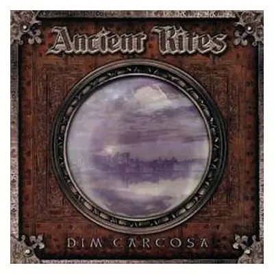 CD Ancient Rites: Dim Carcosa