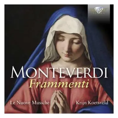 CD Claudio Monteverdi: Frammenti