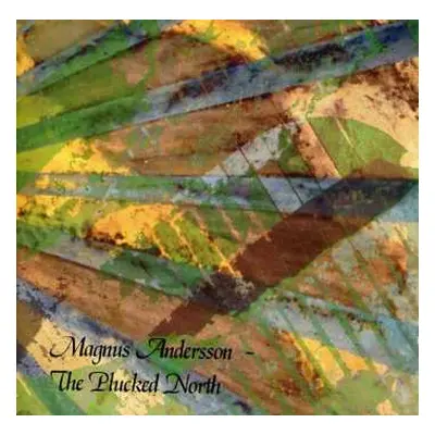 CD Magnus Andersson: The Plucked North