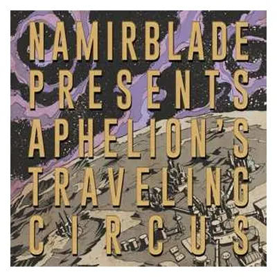 CD Namir Blade: Aphelion's Traveling Circus