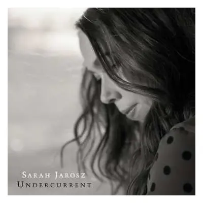 LP Sarah Jarosz: Undercurrent