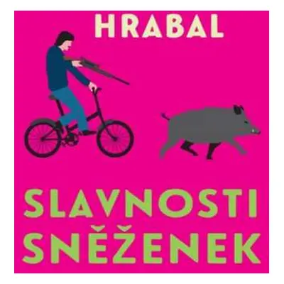 CD Pavel Soukup: Hrabal: Slavnosti sněženek