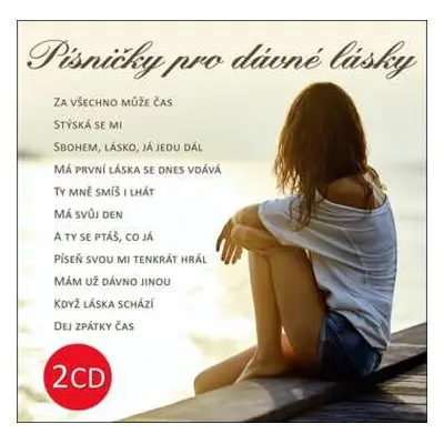 2CD Various: Písničky pro dávné lásky