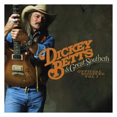 2CD The Dickey Betts Band: Official Bootleg Vol. 1