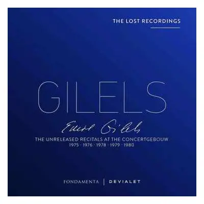 5CD Emil Gilels: Emil Gilels - The Unreleased Recitals At The Concertgebouw 1975-1980