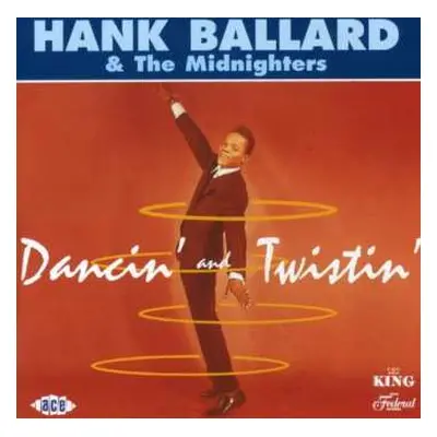 CD Hank Ballard & The Midnighters: Dancin' And Twistin'