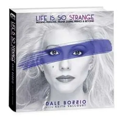 SP Dale With Keith V Bozzio: 7-life Is So Strange: Missing Persons, Frank Zappa, Prince & Beyond