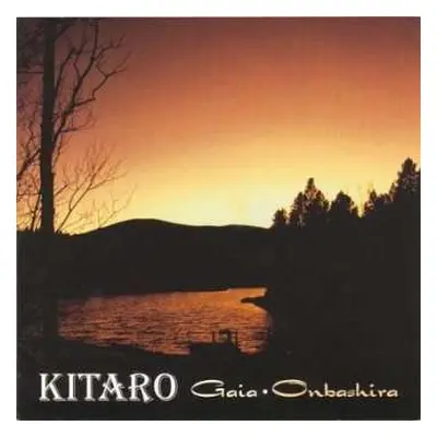 CD Kitaro: Gaia · Onbashira