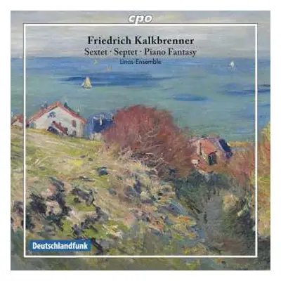 CD Linos Ensemble: Sextet, Septet, Piano Fantasy