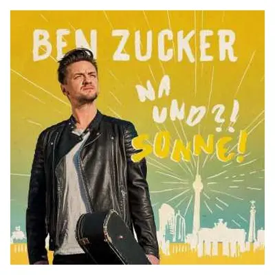 CD Ben Zucker: Na Und?! Sonne!