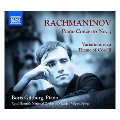 CD Sergei Vasilyevich Rachmaninoff: Piano Concerto No. 3; Variations On A Theme Of Corelli