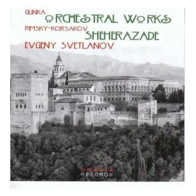 2CD Nikolai Rimsky-Korsakov: Orchestral Works; Sheherazade