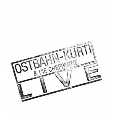 LP Ostbahn-Kurti & Die Chefpartie: Live