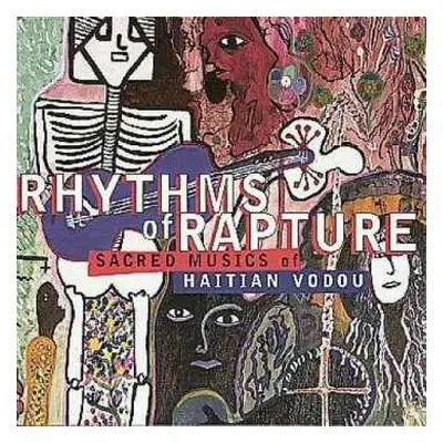 CD Various: Rhythms Of Rapture - Sacred Musics Of Haitian Vodou