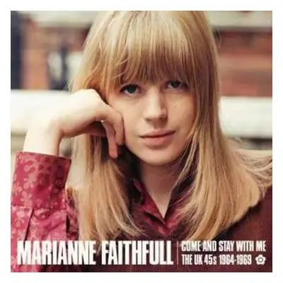 CD Marianne Faithfull: Come And Stay With Me - The UK 45s 1964-1969