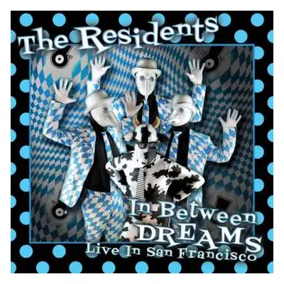 CD/DVD The Residents: In Between Dreams (Live In San Francisco)