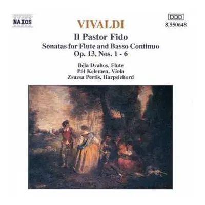 CD Antonio Vivaldi: Il Pastor Fido - Sonatas For Flute And Basso Continuo Op. 13, Nos. 1 - 6