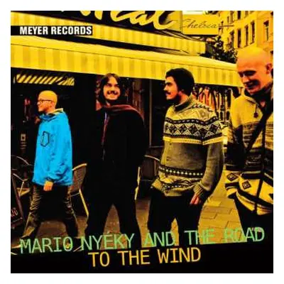 CD Mario Nyeky & The Road: To The Wind