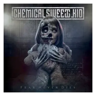 CD The Chemical Sweet Kid: Fear Never Dies